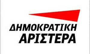 ΔΗΜΟΚΡΑΤΙΚΗ ΑΡΙΣΤΕΡΑ: Επιδίωξη η συγκρότηση συμπαρατάξεων στη βάση προγραμματικών συμφωνιών