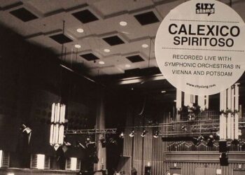 Οι μουσικές επιλογές του e-ptolemeos.gr – Calexico & Radio Symphonieorchester Wien – Minas Cobre (Live 2012)