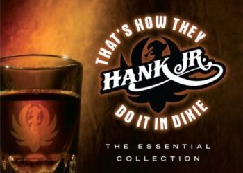 Οι μουσικές επιλογές του e-ptolemeos.gr – Hank Williams Jr., Gretchen Wilson, Big & Rich, Donnie Van Zant – That’s How They Do It In Dixie (2006)