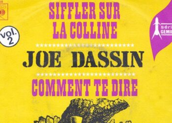 Οι μουσικές επιλογές του e-ptolemeos.gr – Joe Dassin – Siffler Sur La Colline (1968)