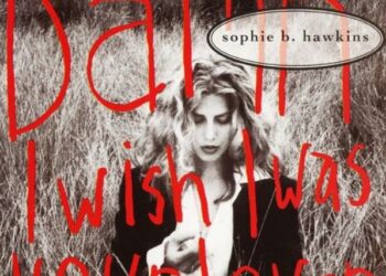 Οι μουσικές επιλογές του e-ptolemeos.gr – Sophie B. Hawkins – Damn I Wish I Was Your Lover (1992)