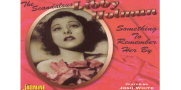 Οι μουσικές επιλογές του e-ptolemeos.gr – Libby Holman – The House of The Rising Sun 1940