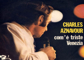 Οι μουσικές επιλογές του e-ptolemeos.gr – Charles Aznavour – Com’è Triste Venezia (1970)