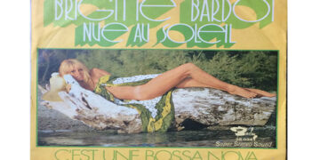 Οι μουσικές επιλογές του e-ptolemeos.gr – Brigitte Bardot ‎- C’ Est Une Bossa Nova (1971)