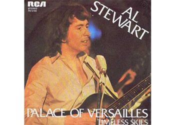 Οι μουσικές επιλογές του e-ptolemeos.gr – Al Stewart – Palace Of Versailles (1978)