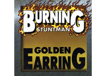 Οι μουσικές επιλογές του e-ptolemeos.gr – Golden Earring – Burning Stuntman (1997)