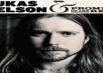 Οι μουσικές επιλογές του e-ptolemeos.gr –   Lukas Nelson & Promise of the Real – Just Outside of Austin (2017)