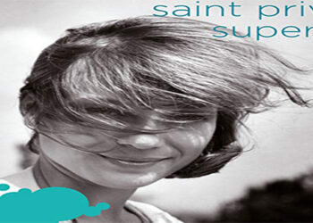 Οι μουσικές επιλογές του e-ptolemeos.gr –  Saint privat – Un, Deux, Trois (2006)