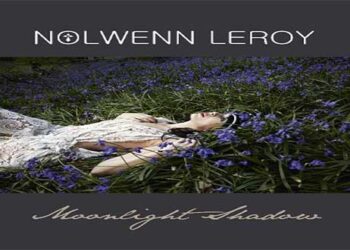 Οι μουσικές επιλογές του e-ptolemeos.gr – Nolwenn Leroy – Moonlight Shadow