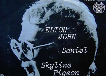 Οι μουσικές επιλογές του e-ptolemeos.gr – Elton John – Daniel (‎7″, Single, 1972)