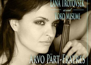 Οι μουσικές επιλογές του e-ptolemeos.gr – Lana Trotovsek – Après un rêve (Faure)