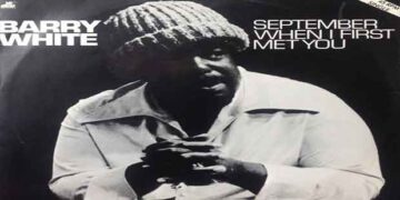 Οι μουσικές επιλογές του e-ptolemeos.gr – Barry White – September When I First Met You (1978)