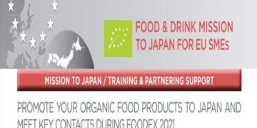 Επιχειρηματική αποστολή Ευρωπαϊκών επιχειρήσεων βιολογικών τροφίμων & ποτών στην Ιαπωνία, στο πλαίσιο της FOODEX 2021