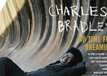 Οι μουσικές επιλογές του e-ptolemeos.gr – Charles Bradley – Lovin’ You, Baby (2011)