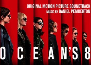 Οι μουσικές επιλογές του e-ptolemeos.gr –  Daniel Pemberton – Ocean’s Eight (2018)
