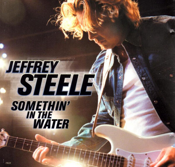 Οι μουσικές επιλογές του e-ptolemeos.gr – Jeffrey Steele – Somethin’ In The Water (2001)