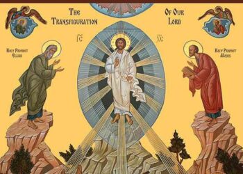Μεταμόρφωση του Κυρίου ημών Ιησού Χριστού, του Λυτρωτή και Σωτήρος του κόσμου- Γράφει ο Παναγιώτης Μυργιώτης