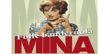 Οι μουσικές επιλογές του e-ptolemeos.gr- Mina – Folle banderuola