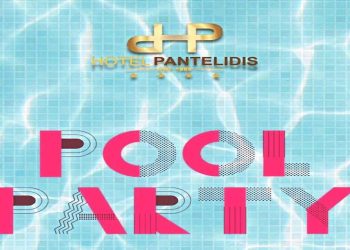 HOTEL Pantelidis: Pool party την Παρασκευή 3 Ιουνίου, από τις 3 το μεσημέρι