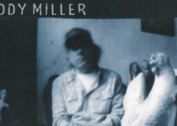 Οι μουσικές επιλογές του e-ptolemeos.gr- Buddy Miller – Water When The Well Is Dry