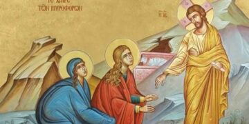 Κυριακή των Μυροφόρων: Η τόλμη της αγάπης – Γράφει ο Γεώργιος Τρυφωνόπουλος