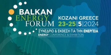 Υπουργείο Εσωτερικών (Τομέας Μακεδονίας & Θράκης) και ΔΕΘ-HELEXPO διοργανώνουν το Balkan Energy Forum στην Κοζάνη στις 23- 25 Μαΐου 2024