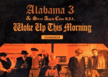 Οι μουσικές επιλογές του e-ptolemeos.gr – Alabama 3 – Woke Up This Morning (1997)