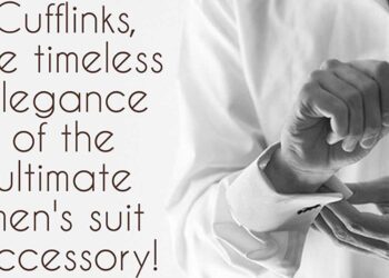 Μανικετόκουμπα: Η διαχρονική κομψότητα του απόλυτου ανδρικού αξεσουάρ για κοστούμι