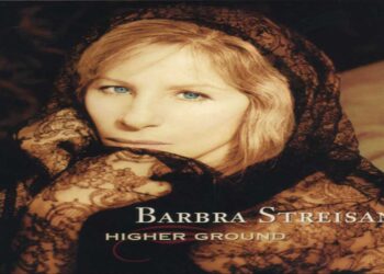 Οι μουσικές επιλογές του e-ptolemeos.gr: Barbra Streisand - Higher Ground (1997)