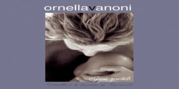 Οι μουσικές επιλογές του e-ptolemeos.gr: Ornella Vanoni – Magia (The Look Of Love) (2002)