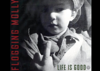 Οι μουσικές επιλογές του e-ptolemeos.gr: Flogging Molly – Life Is Good (2017)
