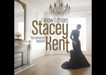 Οι μουσικές επιλογές του e-ptolemeos.gr: Stacey Kent – I Know I Dream (2017)