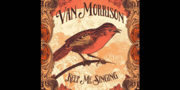 Οι μουσικές επιλογές του e-ptolemeos.gr: Van Morrison – Keep Me Singing (2016)