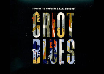 Οι μουσικές επιλογές του e-ptolemeos.gr: Mighty Mo Rodgers & Baba Sissoko – Griot Blues (2017)