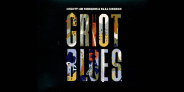 Οι μουσικές επιλογές του e-ptolemeos.gr: Mighty Mo Rodgers & Baba Sissoko – Griot Blues (2017)