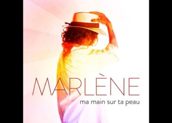 Οι μουσικές επιλογές του e-ptolemeos.gr: Marlène – Ma main sur ta peau (2021)
