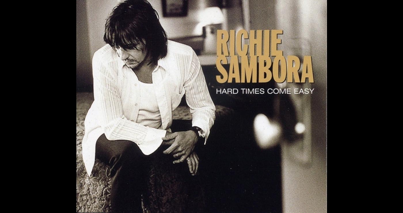 Οι μουσικές επιλογές του e-ptolemeos.gr: Richie Sambora – Hard Times Come Easy (1997)