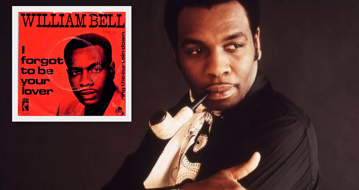 Οι μουσικές επιλογές του e-ptolemeos.gr: William Bell – I Forgot To Be Your Lover (1968)