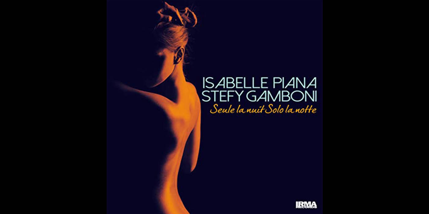 Οι μουσικές επιλογές του e-ptolemeos.gr: Isabelle Piana & Stefy Gamboni – Solo Tu (2019)