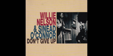 Οι μουσικές επιλογές του e-ptolemeos.gr: Willie Nelson & Sinéad O’Connor – Don’t Give Up (1993)