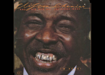 Οι μουσικές επιλογές του e-ptolemeos.gr: Clifton Chenier – I’m On A Wonder (1974)