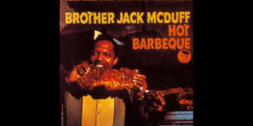 Οι μουσικές επιλογές του e-ptolemeos.gr: Brother Jack McDuff – Hot Barbecue (1966)