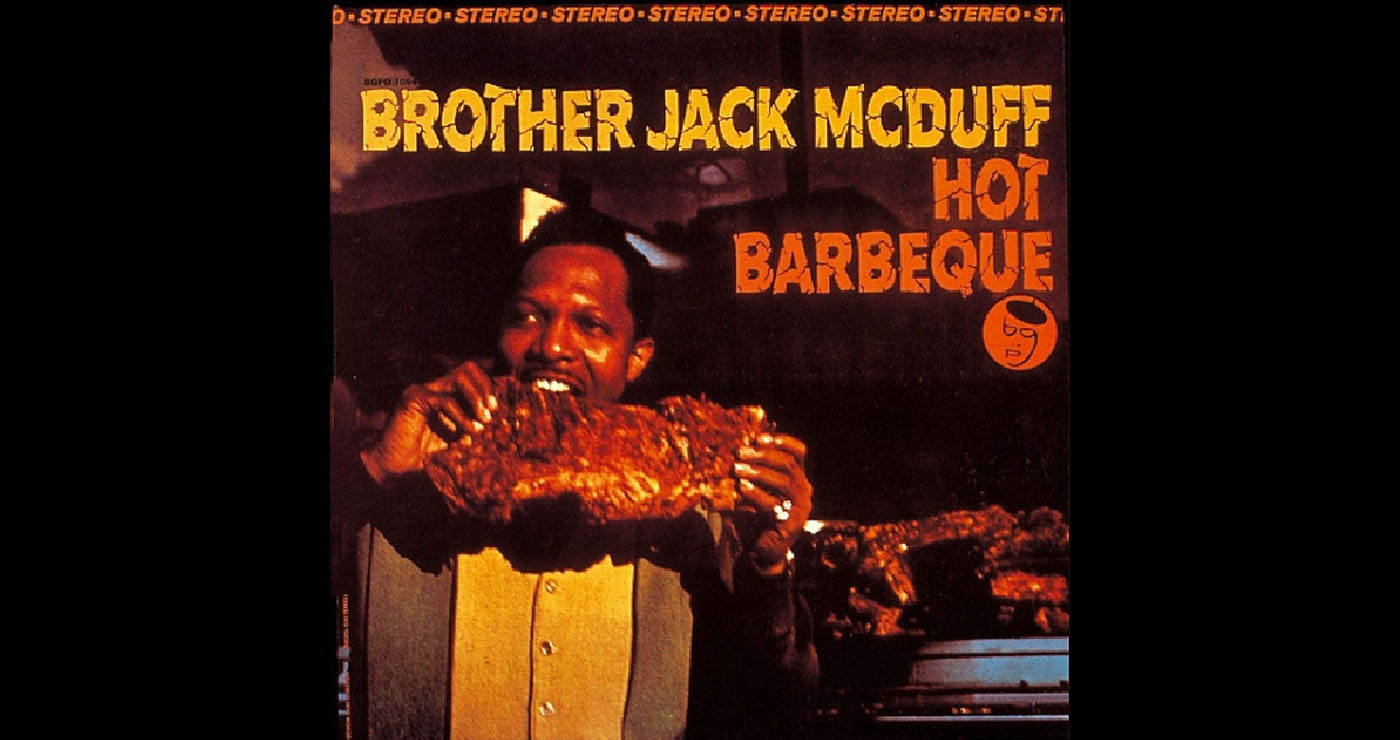 Οι μουσικές επιλογές του e-ptolemeos.gr: Brother Jack McDuff – Hot Barbecue (1966)