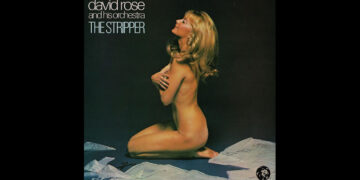 Οι μουσικές επιλογές του e-ptolemeos.gr: David Rose And His Orchestra – The Stripper (1962)