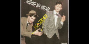 Οι μουσικές επιλογές του e-ptolemeos.gr: Kazino – Around My Dream (1985)