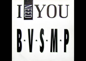 Οι μουσικές επιλογές του e-ptolemeos.gr: B.V.S.M.P. – I Need You (1988)