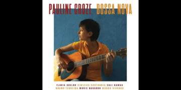 Οι μουσικές επιλογές του e-ptolemeos.gr: Pauline Croze – Samba Saravah (2016)