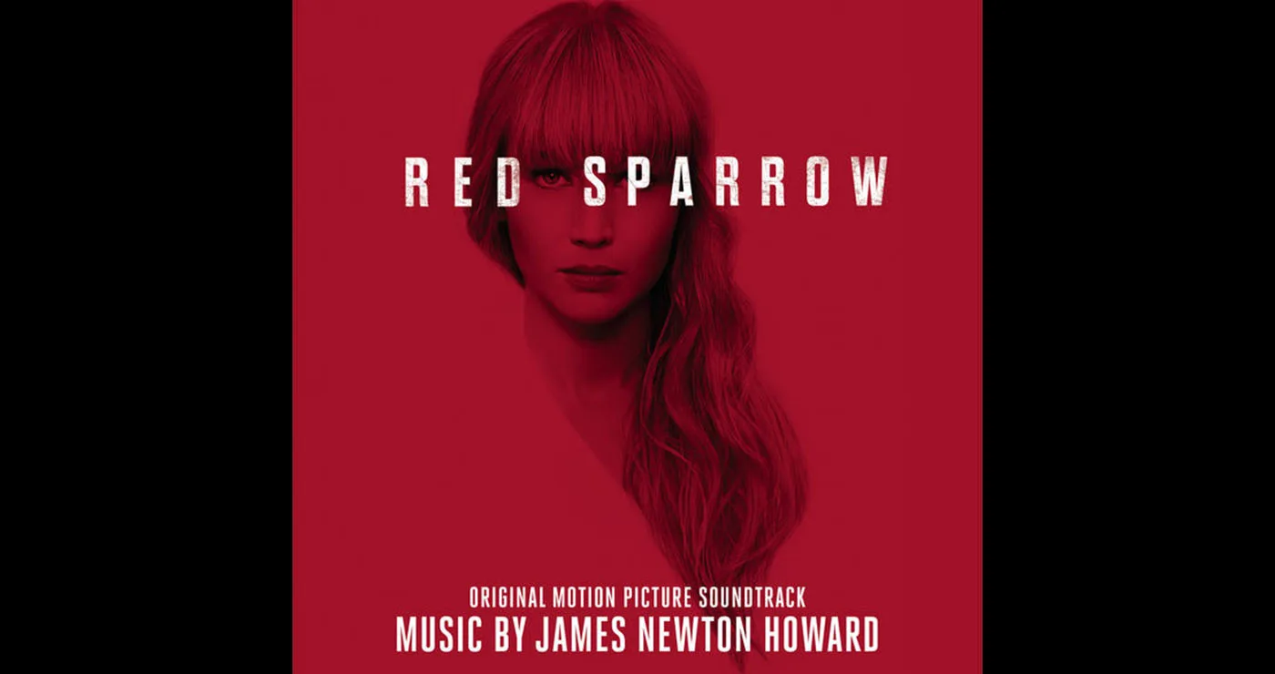 Οι μουσικές επιλογές του e-ptolemeos.gr: James Newton Howard – End Titles (Soundtrack, Red Sparrow) (2018)
