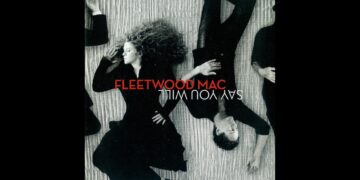 Οι μουσικές επιλογές του e-ptolemeos.gr: Fleetwood Mac – Say You Will (2003)