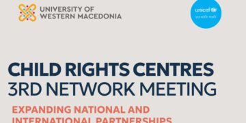 Στο Πανεπιστήμιο Δυτικής Μακεδονίας το 3ο Network Meeting των Κέντρων για τα Δικαιώματα του Παιδιού